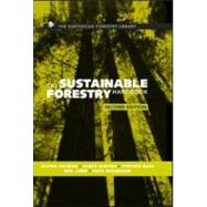The Sustainable Forestry Handbook by Higman, Sophie; Mayers, James; Bass, Stephen; Judd, Neil; Nussbaum, Ruth, 9781844071180