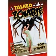 I Talked with a Zombie by Weaver, Tom, 9780786441181