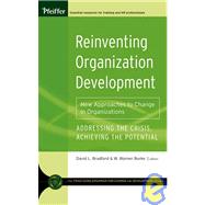 Reinventing Organization Development New Approaches to Change in Organizations by Bradford, David L.; Burke, W. Warner, 9780787981181