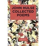 John Hulse Collected Poems (19852015) by Hulse, John, 9781490781181