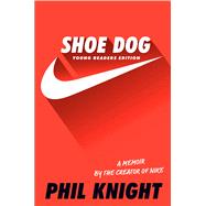 Shoe Dog Young Readers Edition by Knight, Phil, 9781534401181