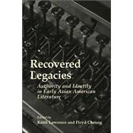 Recovered Legacies by Lawrence, Keith; Cheung, Floyd, 9781592131181