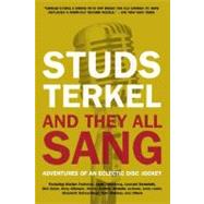 And They All Sang by Terkel, Studs, 9781595581181