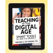 Teaching in the Digital Age by Puerling, Brian; Copple, Carol, 9781605541181