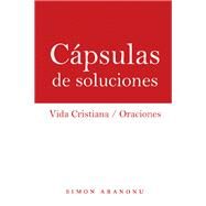 Cpsulas De Soluciones by Simon Aranonu, 9781973691181