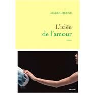 L'ide de l'amour by Mark Greene, 9782246831181