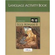 Ecce Romani II: Language Activity Book by Prentice Hall, 9780133611182
