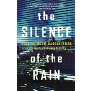 The Silence of the Rain An Inspector Espinosa Mystery by Garcia-Roza, Luiz Alfredo; Moser, Benjamin, 9780312421182