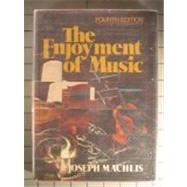 Enjoyment of Music by Joseph Machlis, 9780393091182