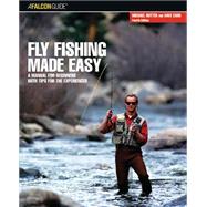 Fly Fishing Made Easy A Manual For Beginners With Tips For The Experienced by Card, Dave; Rutter, Michael, 9780762741182