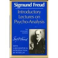 Introductory Lectures on Psychoanalysis by Freud, Sigmund; Strachey, James; Gay, Peter, 9780871401182