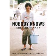 Nobody Knows by Tanaka, Shelley, 9781554981182