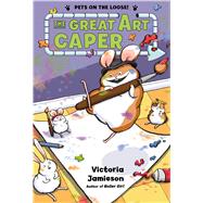 The Great Art Caper by Jamieson, Victoria; Jamieson, Victoria, 9781627791182