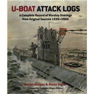 U-Boat Attack Logs by Morgan, Daniel; Taylor, Bruce; Rohwer, Jurgen, 9781848321182