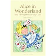 Alice in Wonderland : And Through the Looking Glass by Carroll, L., 9781853261183
