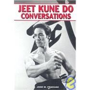 Jeet Kune Do Conversations by Fraguas, Jose M., 9781933901183