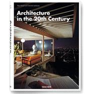 Architecture in the 20th Century by Gossel, Peter; Leuthauser, Gabriele, 9783836541183