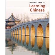 Learning Chinese : A Foundation Course in Mandarin, Intermediate Level by Julian K. Wheatley, 9780300141184
