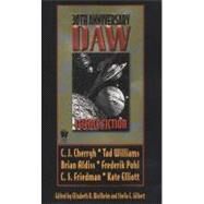 Daw 30th Anniversary Science Fiction and Fantasy Anthology by Various (Author); Wollheim, Betsy (Editor); Gilbert, Sheila (Editor), 9780756401184