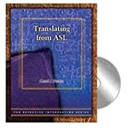 Translating from ASL - Paperback Workbook + DVD, 12 month video library access code by Carol J. Patrie, 9781581211184