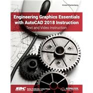 Engineering Graphics Essentials With Autocad 2018 Instruction by Plantenberg, Kirstie, 9781630571184