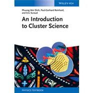 An Introduction to Cluster Science by Dinh, Phuong Mai; Reinhard, Paul-Gerhard; Suraud, Eric, 9783527411184