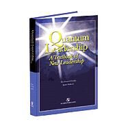Quantum Leadership: A Textbook of New Leadership by Porter-O'Grady, Timothy; O'Grady, Porter; Malloch, Kathy, 9780834221185