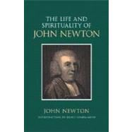 The Life and Spirituality of John Newton by Newton, John, 9781573831185