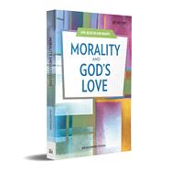 Morality and God's Love by Singer Towns, Brian, 9781641211185
