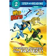 Creature Powers: The Fastest! (Wild Kratts) by Unknown, 9781984851185