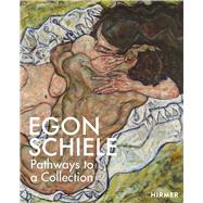 Egon Schiele by Rollig, Stella; Jesse, Kerstin; Auer, Stephanie; Bauer, Christian; Boruszczak, Agathe, 9783777431185