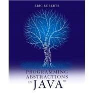 Programming Abstractions in Java by Roberts, Eric, 9780134421186