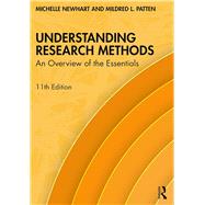 Understanding Research Methods: An Overview of the Essentials by Patten, Mildred L; Newhart, Michelle, 9780367551186