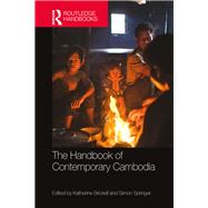 The Handbook of Contemporary Cambodia by Brickell; Katherine, 9781138831186