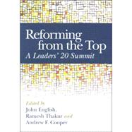Reforming from the Top by English, John; Thakur, Ramesh Chandra; Cooper, Andrew F., 9789280811186