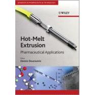 Hot-Melt Extrusion Pharmaceutical Applications by Douroumis, Dennis, 9780470711187