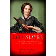 Jane Slayre by Bronte, Charlotte; Erwin, Sherri Browning, 9781439191187