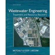 Wastewater Engineering: Treatment and Resource Recovery by Tchobanoglous, George; Stensel, H; Tsuchihashi, Ryujiro; Burton, Franklin L, 9780073401188