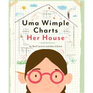 Uma Wimple Charts Her House by Larsen, Reif; Gibson, Ben, 9780593181188