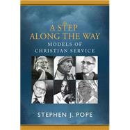 A Step Along the Way by Pope, Stephen J., 9781626981188