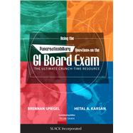 Acing the Pancreaticobiliary Questions on the GI Board Exam The Ultimate Crunch-Time Resource by Spiegel, Brennan; Karsan, Hetal, 9781630911188