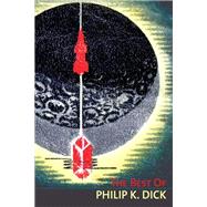 The Best of Philip K. Dick by Avanelle Day, 9780615561189