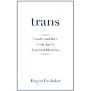 Trans by Brubaker, Rogers, 9780691181189