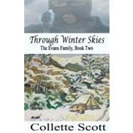 Through Winter Skies by Scott, Collette, 9781468191189