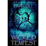 Wicked Tempest by Cole, Erin, 9781502361189