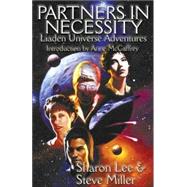Partners in Necessity by Lee, Sharon, 9781592221189
