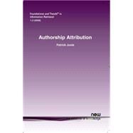 Authorship Attribution by Juola, Patrick, 9781601981189
