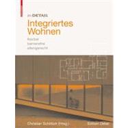 Integriertes Wohnen by Schittich, Christian; Ebner, Peter (CON), 9783764381189