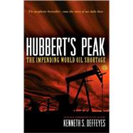 Hubbert's Peak by Deffeyes, Kenneth S., 9780691141190