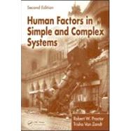 Human Factors in Simple and Complex Systems, Second Edition by Proctor; Robert W., 9780805841190